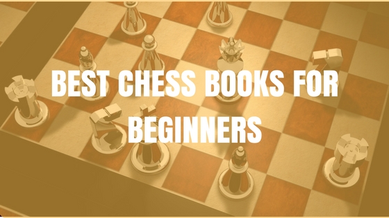 best chess books for beginners